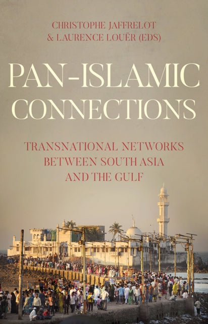 Book cover of: Pan Islamic Connections. By: Christophe Jaffrelot