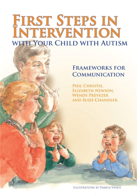 Book cover of: First Steps in Intervention with Your Child with Autism
