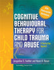 Book cover of: Cognitive Behavioural Therapy for Child Trauma and Abuse. By: Jacqueline S. Feather