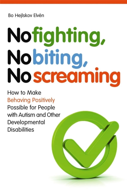 Book cover of: No Fighting, No Biting, No Screaming