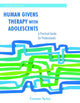 Book cover of: Human Givens Therapy with Adolescents. By: Yvonne Yates