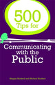 Book cover of: 500 Tips for Communicating with the Public. By: Maggie Kindred