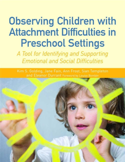 Book cover of: Observing Children with Attachment Difficulties in Preschool Settings