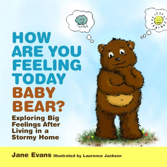 Book cover of: How Are You Feeling Today Baby Bear?