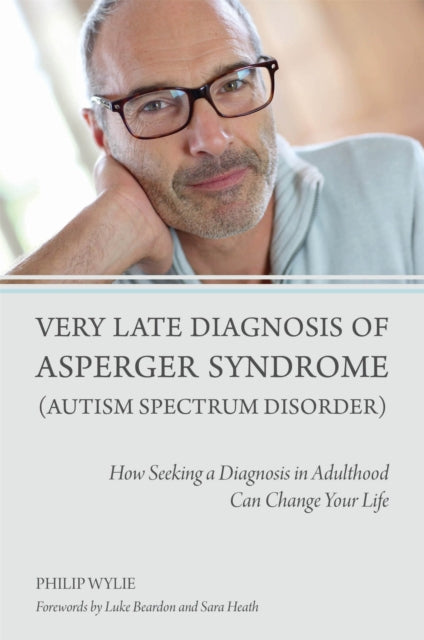 Book cover of: Very Late Diagnosis of Asperger Syndrome (Autism Spectrum Disorder)