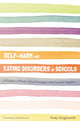 Book cover of: Self-Harm and Eating Disorders in Schools. By: Pooky Knightsmith