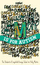 Book cover of: M is for Autism. By: The Students of Limpsfield Grange of Limpsfield Grange School