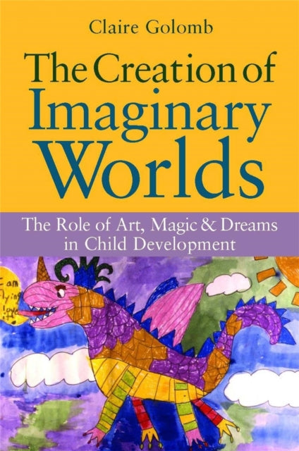 Book cover of: Creation of Imaginary Worlds. By: Claire Golomb