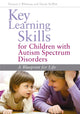 Book cover of: Key Learning Skills for Children with Autism Spectrum Disorders. By: Thomas L. Whitman