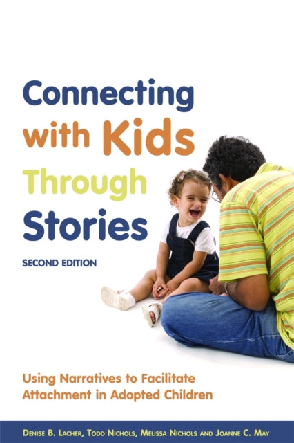 Book cover of: Connecting with Kids Through Stories. By: Denise B. Lacher