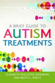 Book cover of: Brief Guide to Autism Treatments. By: Elisabeth Hollister Sandberg