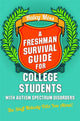 Book cover of: Freshman Survival Guide for College Students with Autism Spectrum Disorders