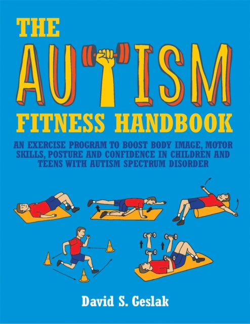 Book cover of: Autism Fitness Handbook. By: David S. Geslak