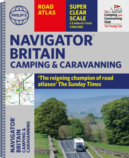 Book cover of: Philip's Navigator Camping and Caravanning Atlas of Britain. By: Philip's Maps