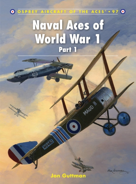 Book cover of: Naval Aces of World War 1 Part I. By: Jon Guttman