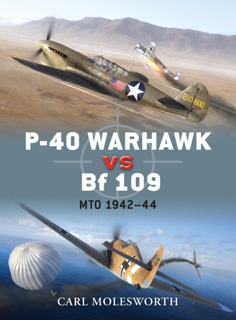 Book cover of: P-40 Warhawk vs Bf 109. By: Carl Molesworth