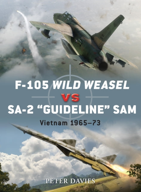F-105 Wild Weasel vs SA-2 ‘Guideline’ SAM
