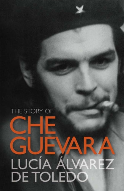 Book cover of: Story of Che Guevara