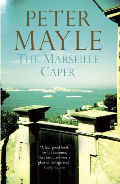 Book cover of: Marseille Caper. By: Peter Mayle