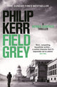 Book cover of: Field Grey. By: Philip Kerr