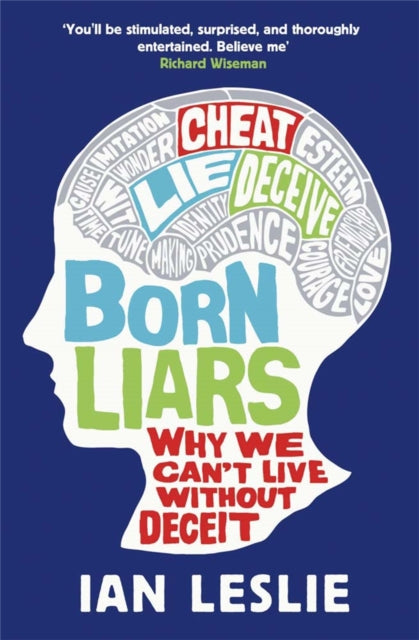 Book cover of: Born Liars. By: Ian Leslie