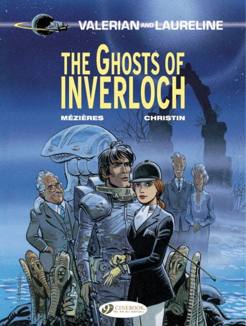 Book cover of: Valerian 11 - The Ghosts of Inverloch. By: Jean-Claude Mézières