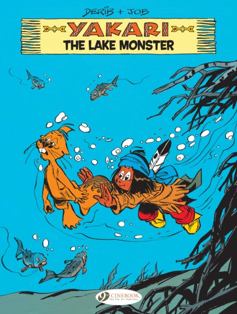 Book cover of: Yakari Vol. 16: The Lake Monster. By: Job