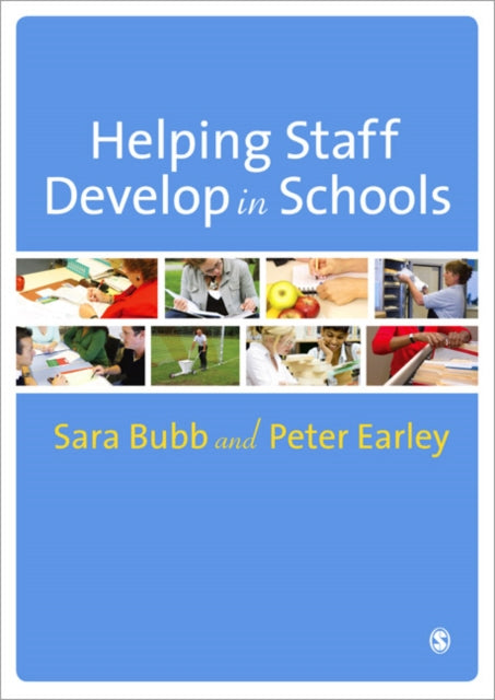 Book cover of: Helping Staff Develop in Schools. By: Sara Bubb