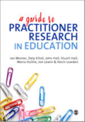 Guide to Practitioner Research in Education