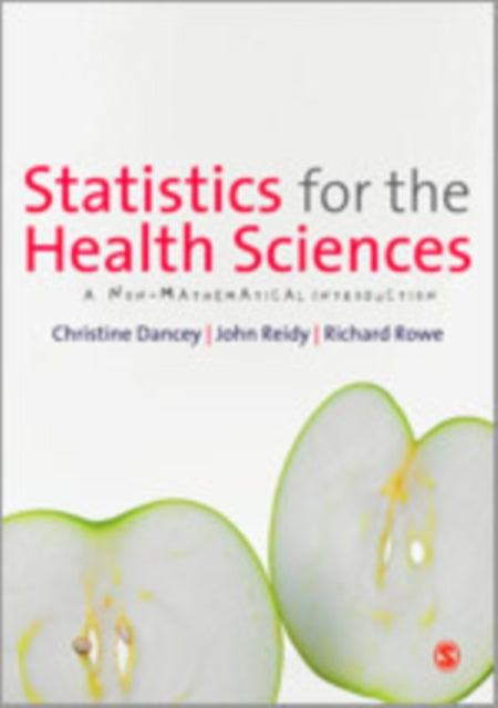 Book cover of: Statistics for the Health Sciences. By: Christine P. Dancey