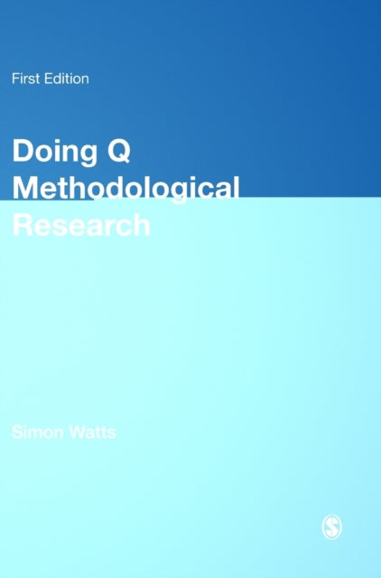Book cover of: Doing Q Methodological Research. By: Simon Watts