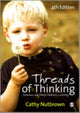 Book cover of: Threads of Thinking. By: Cathy Nutbrown
