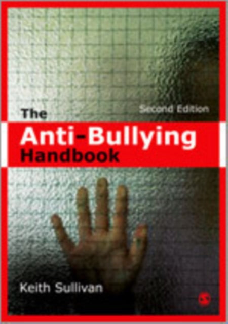 Book cover of: Anti-Bullying Handbook. By: Keith Sullivan