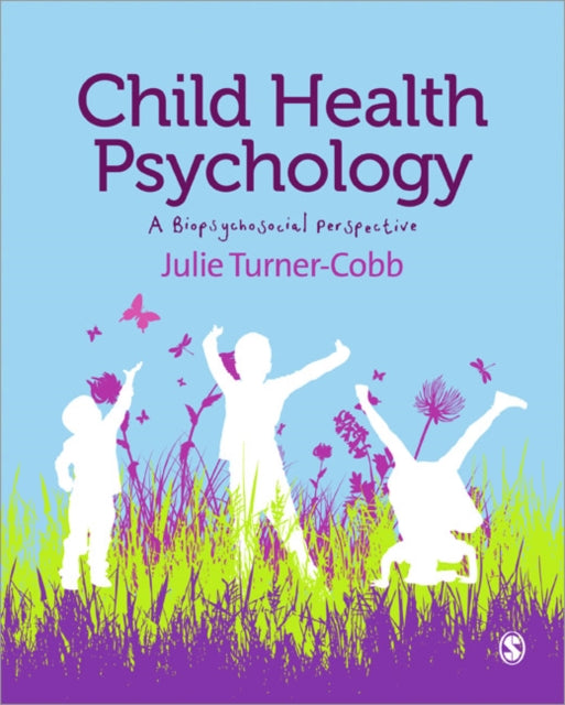 Book cover of: Child Health Psychology. By: Julie Turner-Cobb
