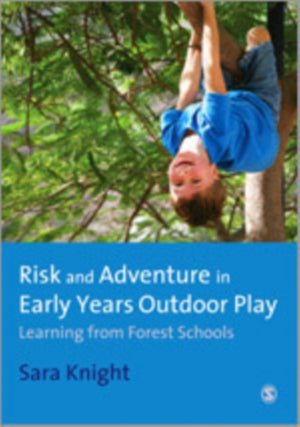 Risk & Adventure in Early Years Outdoor Play