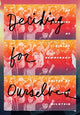 Book cover of: Deciding For Ourselves. By: Cindy Milstein