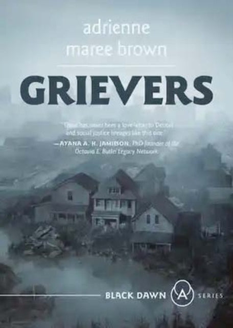 Book cover of: Grievers. By: adrienne maree brown