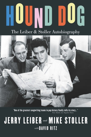 Hound Dog: The Leiber and Stoller Autobiography