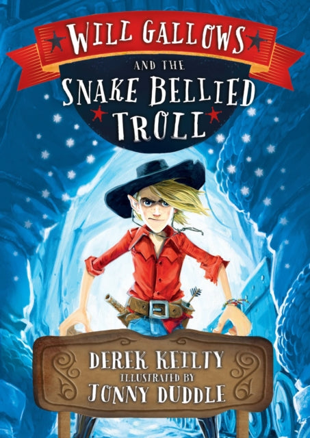 Book cover of: Will Gallows and the Snake-Bellied Troll