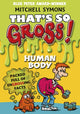 Book cover of: That's So Gross!: Human Body. By: Mitchell Symons