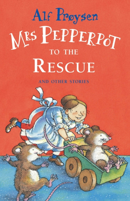Book cover of: Mrs Pepperpot To The Rescue. By: Alf Proysen