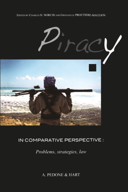 Book cover of: Piracy in Comparative Perspective
