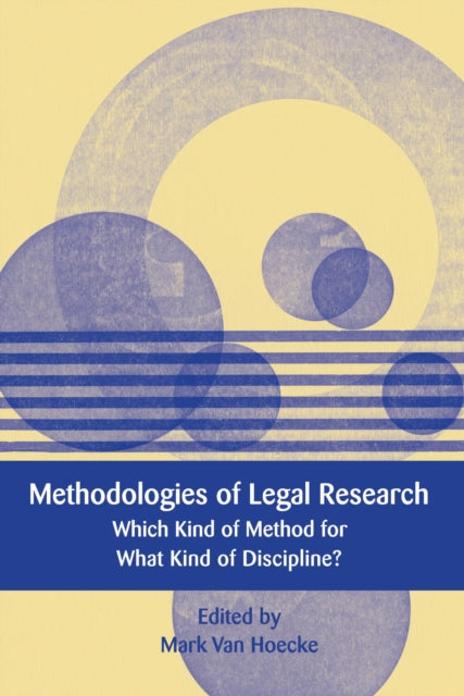 Book cover of: Methodologies of Legal Research. By: Mark Van Hoecke