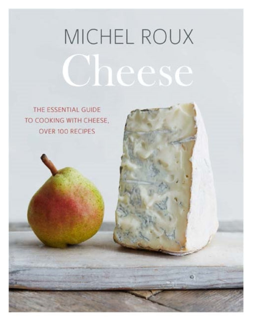 Book cover of: Cheese. By: Michel Roux