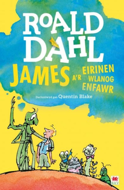 Book cover of: James a'r Eirinen Wlanog Enfawr. By: Roald Dahl
