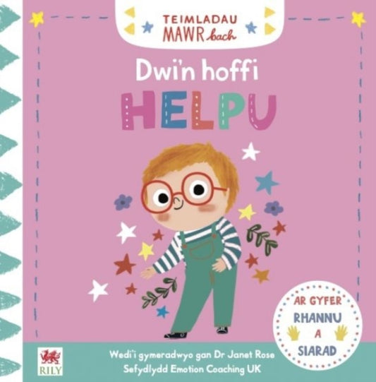 Book cover of: Teimladau Mawr Bach: Dwi'n Hoffi Helpu. By: Marie Paruit