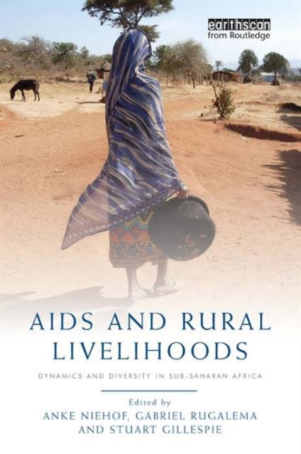 Book cover of: AIDS and Rural Livelihoods. By: Anke Niehof