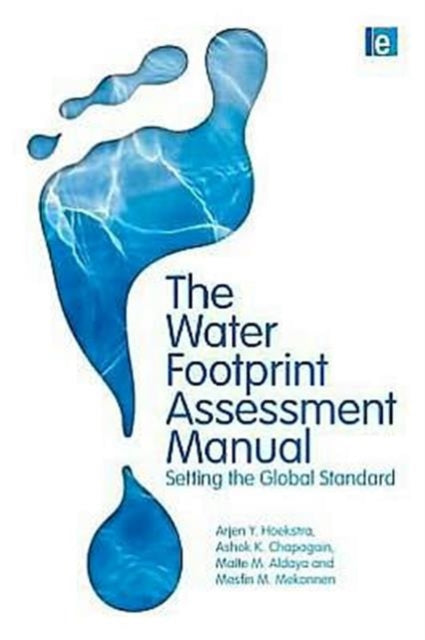 Book cover of: Water Footprint Assessment Manual
