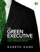 Book cover of: Green Executive. By: Gareth Kane