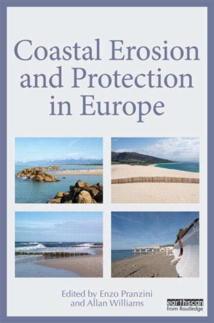 Book cover of: Coastal Erosion and Protection in Europe. By: Enzo Pranzini